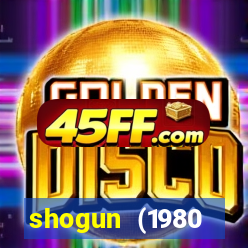 shogun (1980 dublado download)